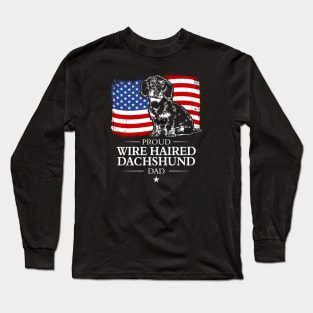 Proud Wire Haired Dachshund Dad American Flag patriotic dog Long Sleeve T-Shirt